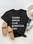 LOVES JESUS AND AMERICA TOO TEE