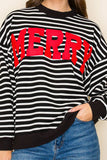 "MERRY" STRIPE L/S GRAPHIC SWEATSHIRT