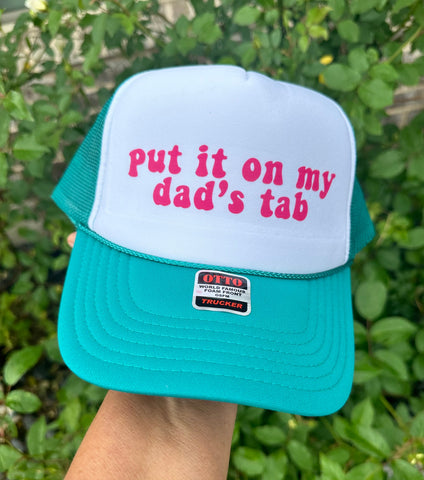 Put It On My Dad's Tab DTF Printed Jade & White Trucker Hat