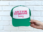 Ain't For Everyone Honey DTF Printed Green & White Trucker Hat