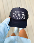 Be Your Own Sugar Daddy DTF Printed Black Trucker Hat