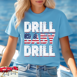 Drill Baby Drill On Columbia Blue