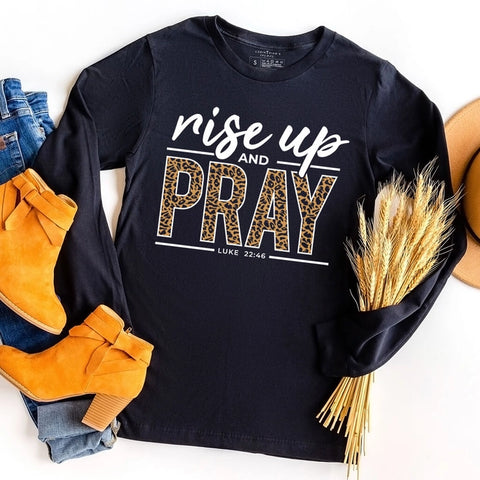 Rise Up and Pray Long Sleeve Tee