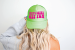 Have Drunk Get Fun DTF Printed Neon Green Trucker Hat