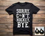 Sorry. Can't. Hockey.