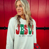 JESUS IS THE REASON LS TEE